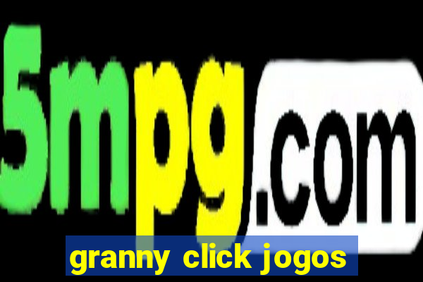 granny click jogos